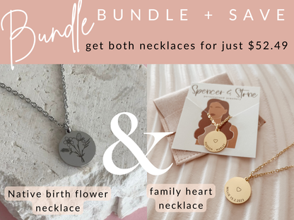 BUNDLE - Native birth flower necklace AND Family heart necklace